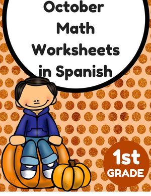 Hojas y centros de matemáticas para octubre -Primer Grado (Spanish Math)