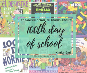 100th Day of School! (Books and Bilingual Resources)