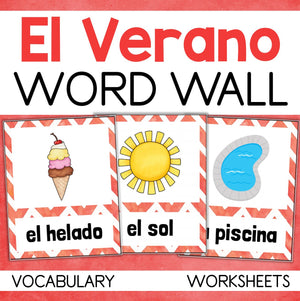 El Verano Summer Vocabulary Word Wall & Spanish/English Worksheets