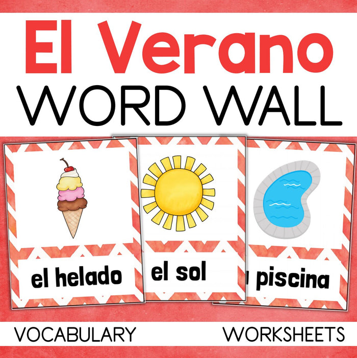 El Verano Summer Vocabulary Word Wall & Spanish/English Worksheets