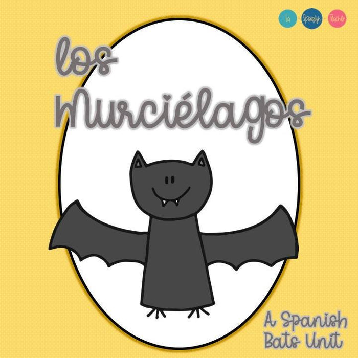 Los Murciélagos - A Spanish Bats Unit