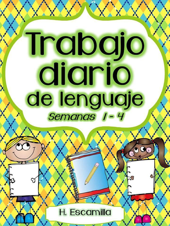 Trabajo diario de lenguaje - Semanas 1 - 4