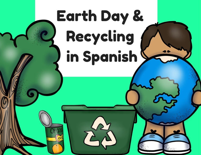 Earth Day & Recycling in Spanish (Actividades Dia de la tierra y reciclar)