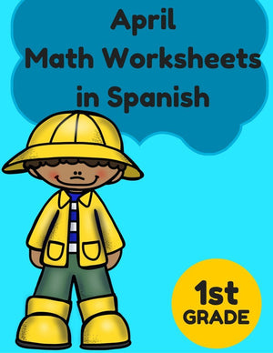 Hojas y centros de matemáticas para abril -Primer Grado (Spanish Math)