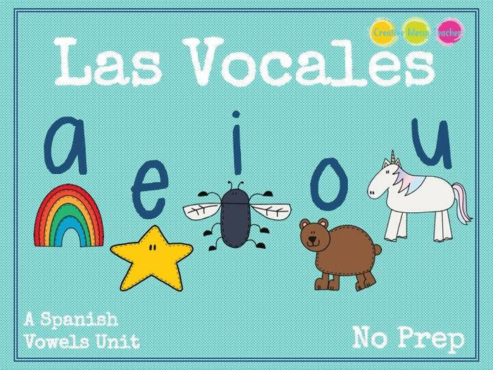 Las Vocales - A Spanish Vowels No Prep Unit