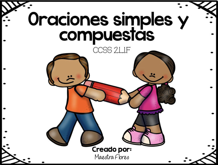 Oraciones simples y compuestas
