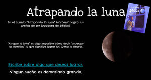 Catching the Moon Dual Language Resource (English/Spanish) Idioms/ Modismos