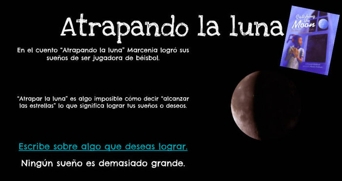 Catching the Moon Dual Language Resource (English/Spanish) Idioms/ Modismos