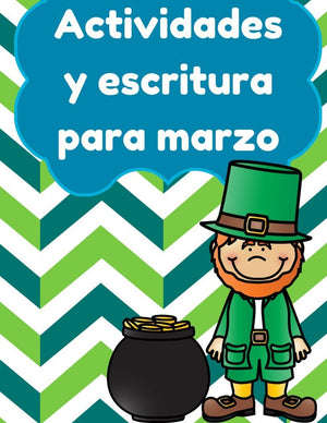 Actividades y escritura para marzo y San Patricio (Activities in Spanish)