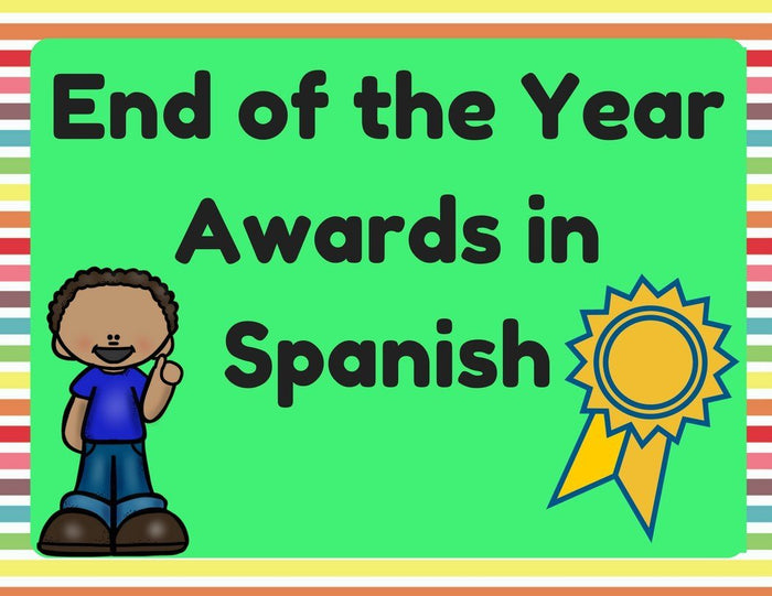 End of Year Awards in Spanish (Certificados para el final del año escolar)